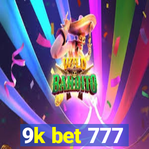 9k bet 777